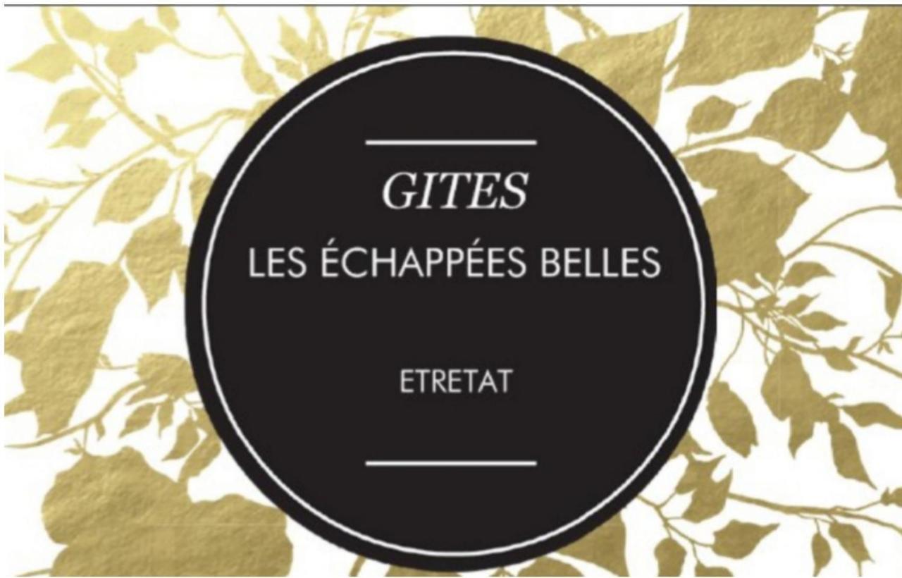 Les Echapees Belles Lejlighed Étretat Eksteriør billede